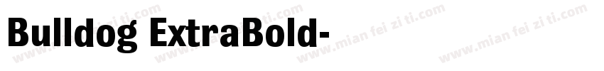 Bulldog ExtraBold字体转换